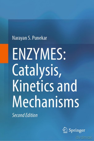 ENZYMES: Catalysis, Kinetics and Mechanisms - Narayan S. Punekar [KSIĄŻKA]