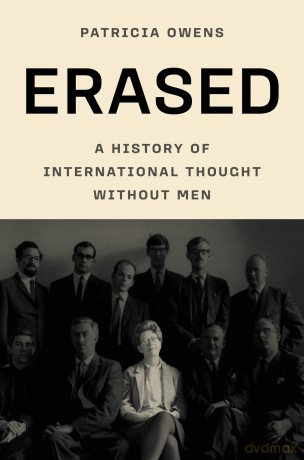 Erased: A History of International Thought Without Men - Patricia Owens [KSIĄŻKA]