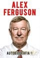 Autobiografia Tw - Alex Ferguson [KSIĄŻKA]