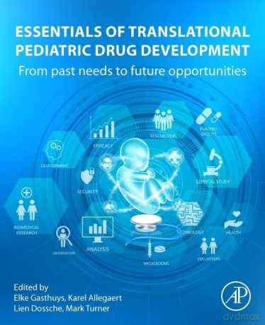 Essentials of Translational Pediatric Drug Development: From Past Needs to Future Opportunities - Elke Gasthuys [KSIĄŻKA]