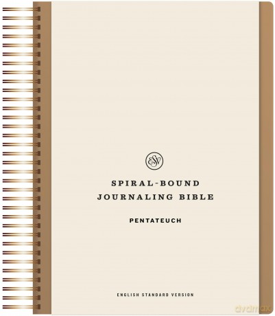 ESV Spiral-Bound Journaling Bible, Pentateuch (Hardcover): Esv Journaling Bible, Pentateuch [KSIĄŻKA]