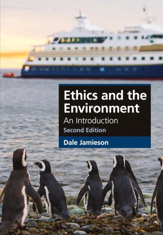 Ethics and the Environment: An Introduction (Cambridge Applied Ethics) - Dale Jamieson [KSIĄŻKA]