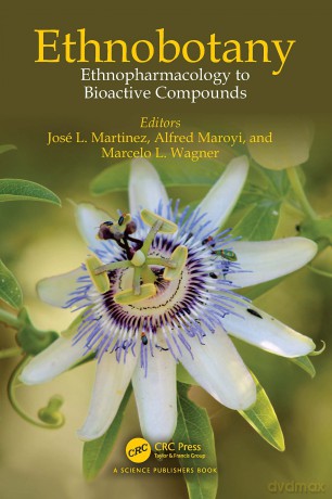 Ethnobotany: Ethnopharmacology to Bioactive Compounds - José L. Martinez [KSIĄŻKA]