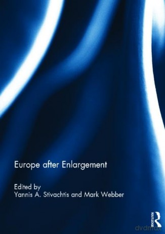 Europe after Enlargement (Journal of European Integration Special Issues) - Yannis Stivachtis [KSIĄŻKA]