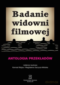 Badanie Widowni Filmowej Antologia Przekładów - Konrad Klejsa,Magdalena Saryusz-Wolska [KSIĄŻKA]