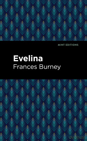 Evelina (Mint Editions (Women Writers)) - Frances Burney [KSIĄŻKA]