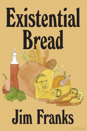 Existential Bread - Jim Franks [KSIĄŻKA]