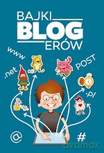 Bajki Blogerów Tw [KSIĄŻKA]