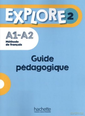 Explore: Guide pedagogique 2 + audio (tests) telechargeables - Fabienne Gallon [KSIĄŻKA]
