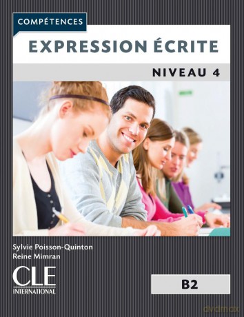 Expression écrite 4: Niveau B2: Expression ecrite B2 Livre - Reine Mimran [KSIĄŻKA]