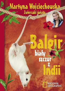 Balgir Biały Szczur Z Indii Tw - Martyna Wojciechowska [KSIĄŻKA]