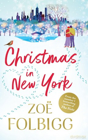 Fairytale of New York: The festive, feel-good read from NUMBER ONE BESTSELLER Zoë Folbigg - Zoë Folbigg [KSIĄŻKA]