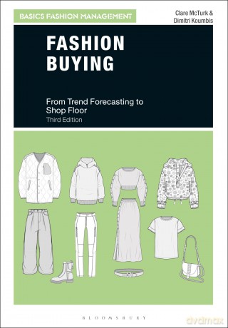 Fashion Buying: From Trend Forecasting to Shop Floor (Basics Fashion Management) - Dimitri Koumbis [KSIĄŻKA]