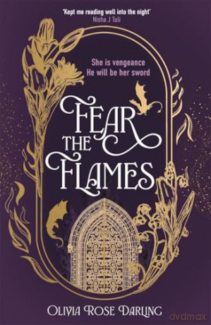 Fear the Flames: Fourth Wing meets Game of Thrones in your next dragon-filled romantasy obsession - Olivia Rose Darling [KSIĄŻKA]