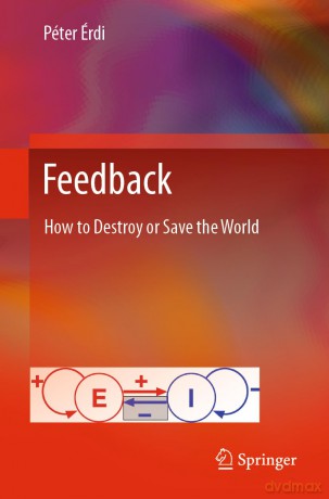 Feedback: How to Destroy or Save the World - Péter Érdi [KSIĄŻKA]