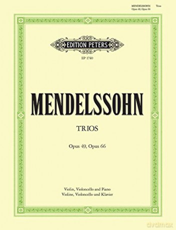 Felix Mendelssohn Bartholdy: Klaviertrios op.49 + 66: Piano Trio: Parts [KSIĄŻKA]