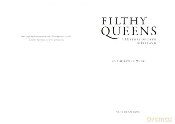 Filthy Queens: A History of Beer in Ireland - Dr. Christina Wade [KSIĄŻKA]