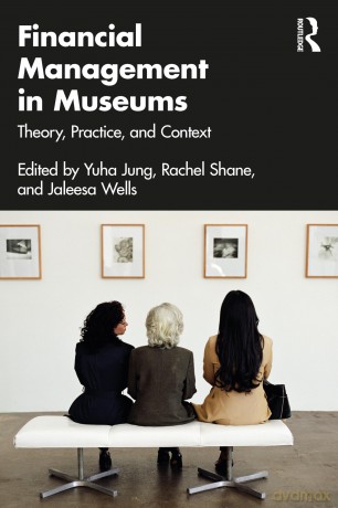 Financial Management in Museums: Theory, Practice, and Context - Yuha Jung [KSIĄŻKA]