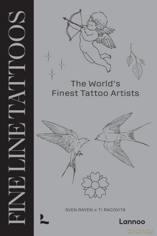 Fine Line Tattoos: The World's Finest Tattoo Artists - Sven Rayen [KSIĄŻKA]