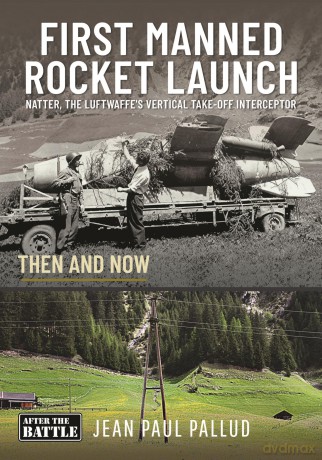 First Manned Rocket Launch: Then and Now - Jean Paul Pallud [KSIĄŻKA]