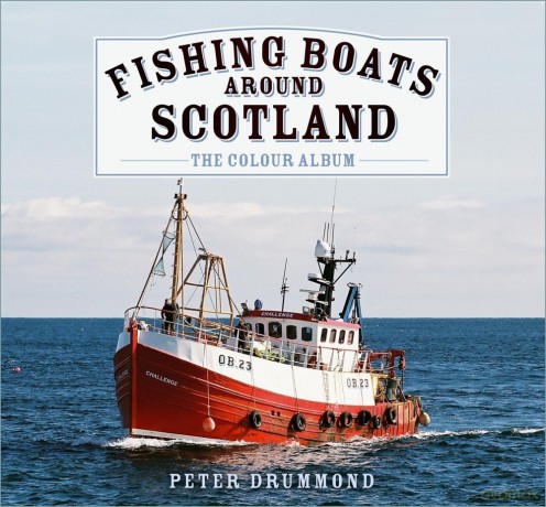 Fishing Boats Around Scotland: The Colour Album - Peter Drummond [KSIĄŻKA]