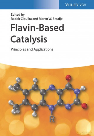 Flavin-Based Catalysis: Principles and Applications - Radek Cibulka [KSIĄŻKA]