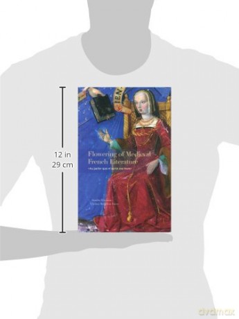 Flowering of Medieval French Literature: "Au parler que m'aprist ma mere" - Sandra Hindman [KSIĄŻKA]