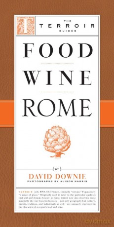 Food Wine Rome (Terroir Guides) - David Downie [KSIĄŻKA]