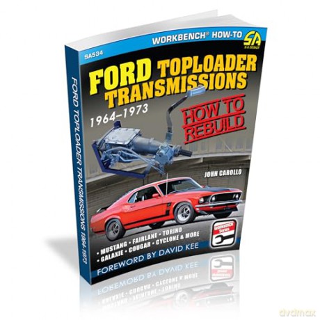 Ford Toploader Transmissions 1964-1987: How to Rebuild - John Carollo [KSIĄŻKA]