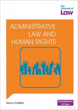 Foundations of Law - Administrative Law and Human Rights - Nancy Duffield [KSIĄŻKA]