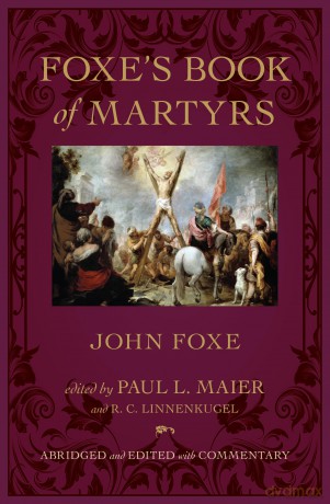 Foxe's Book of Martyrs - John Foxe [KSIĄŻKA]
