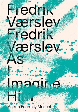 Fredrik Vrslev: Fredrik Vrslev As I Imagine Him - Asmund Thorkildsen [KSIĄŻKA]