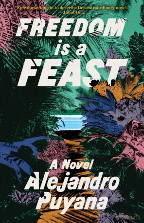 Freedom Is a Feast - Alejandro Puyana [KSIĄŻKA]