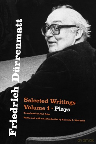 Friedrich Dürrenmatt: Selected Writings, Volume 1, Plays - Friedrich Dürrenmatt [KSIĄŻKA]