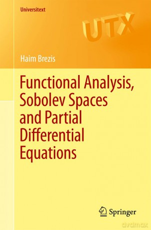 Functional Analysis, Sobolev Spaces and Partial Differential Equations - Haim Brezis [KSIĄŻKA]