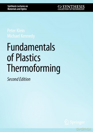Fundamentals of Plastics Thermoforming (Synthesis Lectures on Materials and Optics) - Peter Klein [KSIĄŻKA]