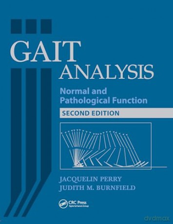 Gait Analysis: Normal and Pathological Function - Dr. Jacquelin Perry [KSIĄŻKA]