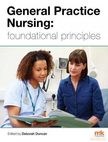 General Practice Nursing: foundational principles - Deborah Duncan [KSIĄŻKA]