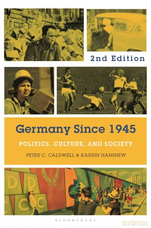 Germany Since 1945: Politics, Culture, and Society - Karrin Hanshew [KSIĄŻKA]