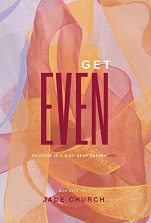 Get Even: 1 (Sun City) - Jade Church [KSIĄŻKA]