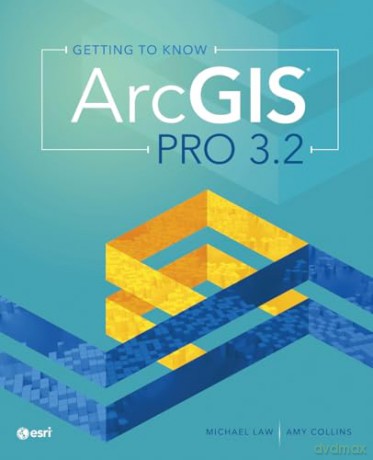 Getting to Know ArcGIS Pro 3.2 - Michael Law [KSIĄŻKA]
