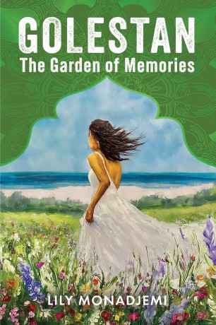 Golestan: The Garden of Memories - Lily Monadjemi [KSIĄŻKA]