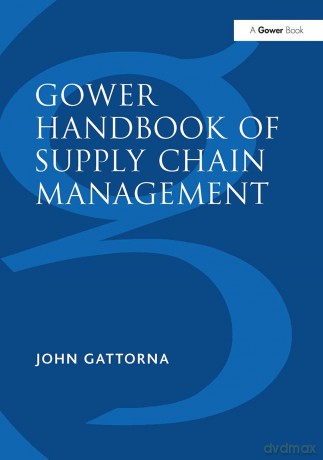 Gower Handbook of Supply Chain Management - John Gattorna [KSIĄŻKA]