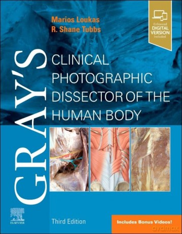 Gray's Clinical Photographic Dissector of the Human Body (Gray's Anatomy) - Marios Loukas MD PhD [KSIĄŻKA]
