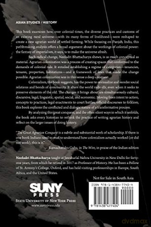 Great Agrarian Conquest, The: The Colonial Reshaping of a Rural World - Neeladri Bhattacharya [KSIĄŻKA]