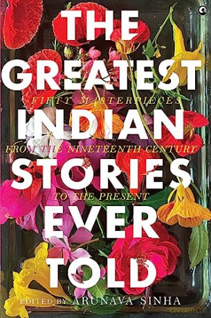 Greatest Indian Stories Ever Told - Arunava Sinha [KSIĄŻKA]