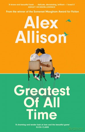 Greatest of All Time - Alex Allison [KSIĄŻKA]