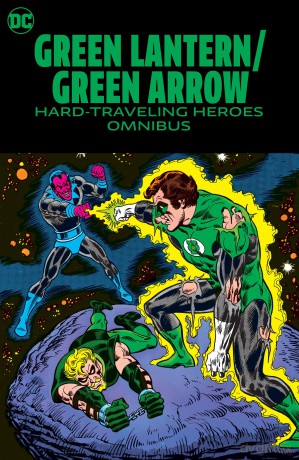 Green Lantern/Green Arrow: Hard Travelin' Heroes Omnibus, cover may vary - Dennis O'Neil [KSIĄŻKA]