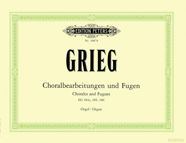 Grieg: Chorales and Fugues for organ (EP10879): Eg 184e, 185, 186 - Edvard Grieg [KSIĄŻKA]