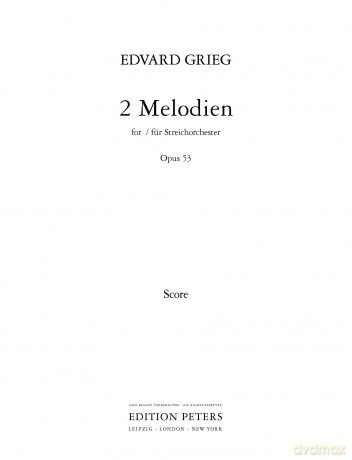 Grieg: Two Melodies Op.53 (Full Score) (EP2539A) - Edvard Grieg [KSIĄŻKA]